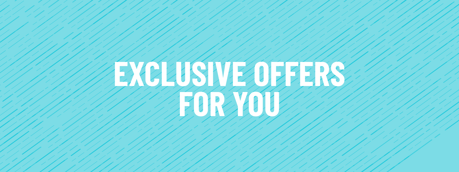 exclusive offers